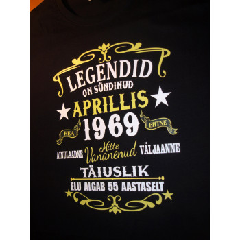 Legendid on sündinud ... T-särk Naiste /Meeste - Aastat, kuud, vanust saab ise valida